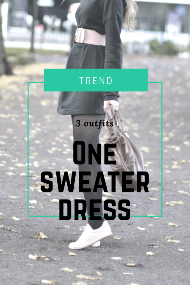 The sweater dress is super nice for autumn / winter! 3 outfit ideas with one sweater dress!